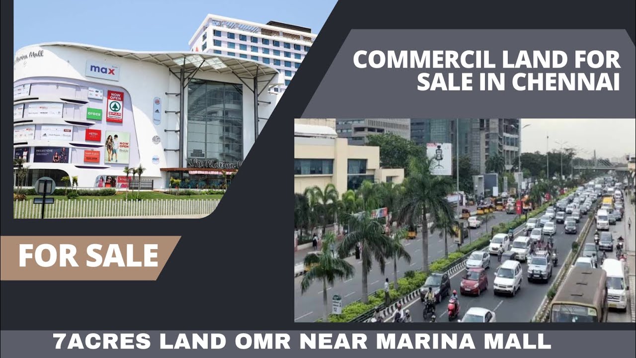 COMMERCIL LAND FOR SALE IN CHENNAI7ACRES LAND OMR NEAR MARINA MALL SUITABLE FOR REAL ESTATE