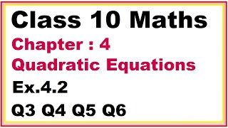 Ex.4.2 (Q.3,4,5,6) Chapter:4 Quadratic Equations | Ncert Maths Class 10 | Cbse.