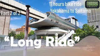 11 Hours Long Ride Mountain Bike Yokohama to Saitama Part 2 of 2
