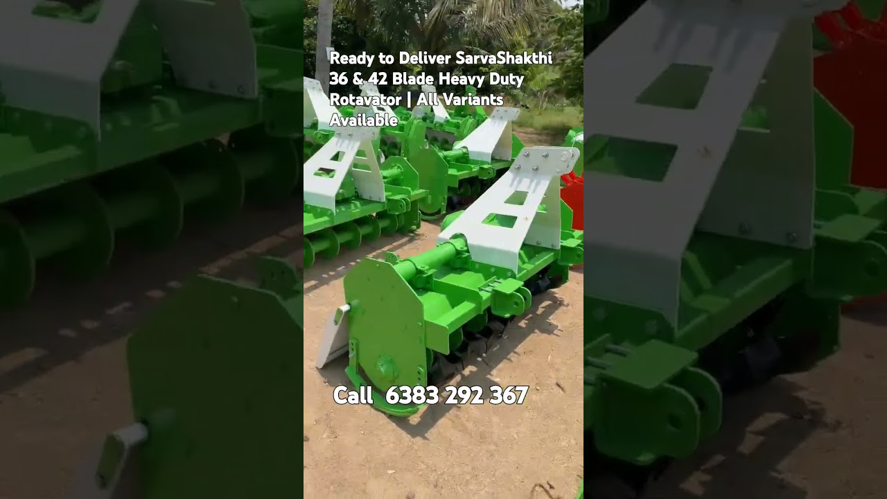 Ready to Deliver SarvaShakthi 36 & 42 Blade Heavy Duty Rotavator | All Variants 