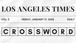 Clued In | Solving the LA Times Crossword | January 17, 2025