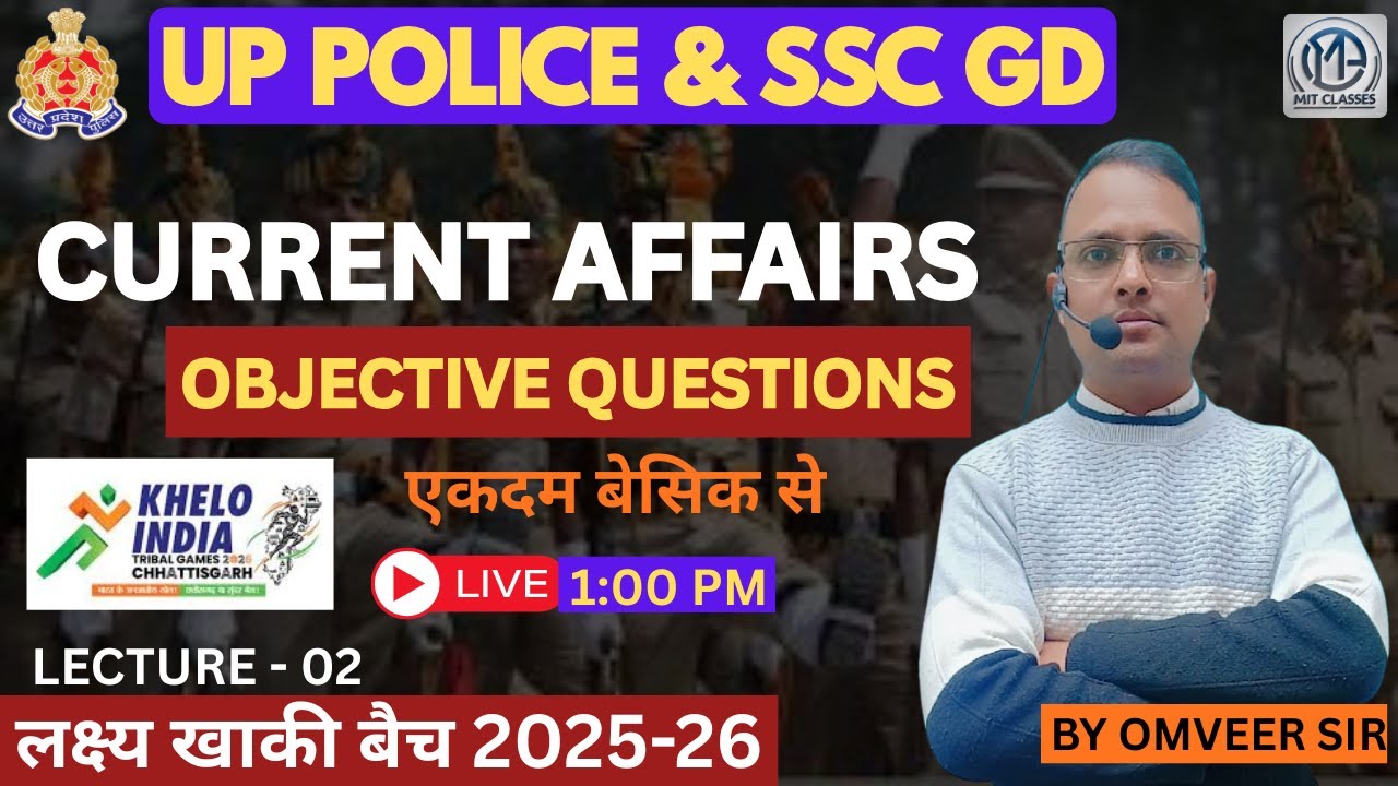 UP Police & SSC GD 2025-26 | CURRENT AFFAIRS : OBJECTIVE QUESTIONS | GK ...