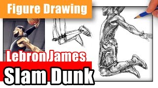 How to Draw Lebron James Dunking - Figure in Motion