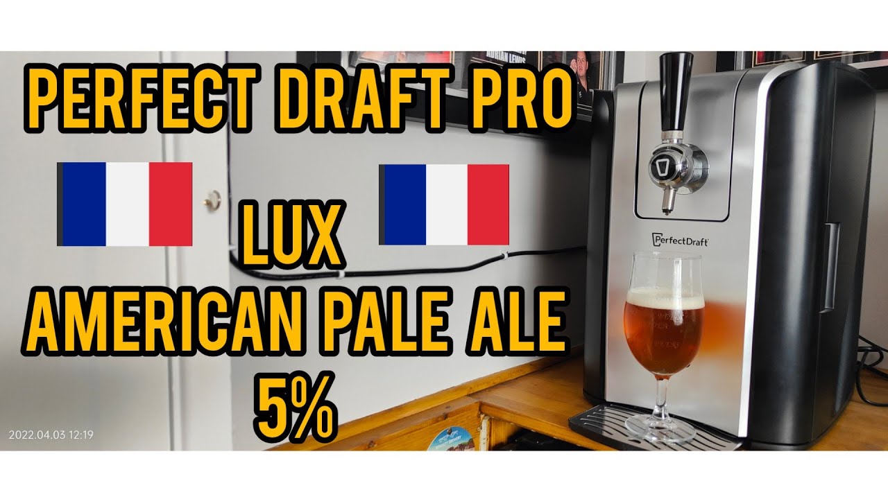 Lux American pale ale 5 La debauche Perfect draft pro / Philips perfect draft review No