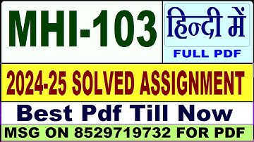MHI 103 solved assignment 2024-25 || mhi 103 solved assignment 2025 in Hindi || ignou mhi103