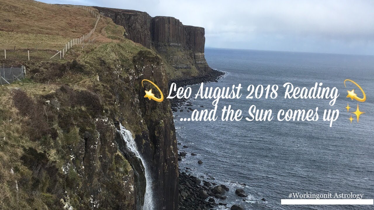 Happy Birthday ! | Leo August 2018 Astrology Horoscope | An Eclipse in your name💫💫