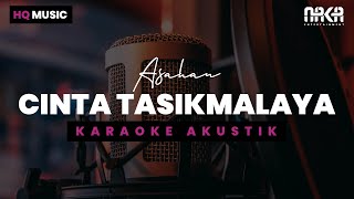 CINTA TASIKMALAYA - ASAHAN KARAOKE AKUSTIK