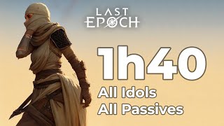 Speedrun All Idols & Passives in 1h40 - Last Epoch 0.9.1