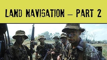 Land Navigation - Part 2