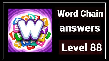 Word Chain Level 88 Answers Walkthrough