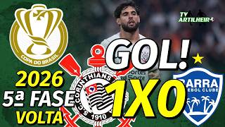[Copa do Brasil '26] 5ª Fase | Volta | Corinthians 1 X 0 Barra/SC | GOL! | TV ARTILHEIRO