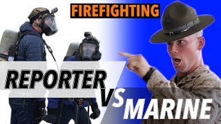 Reporter VS Marine: Firefighter Challenge