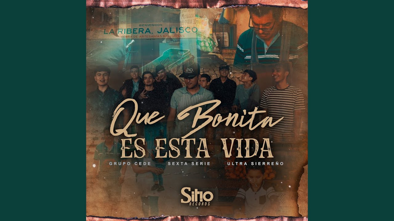 Que Bonita Es Esta Vida YouTube