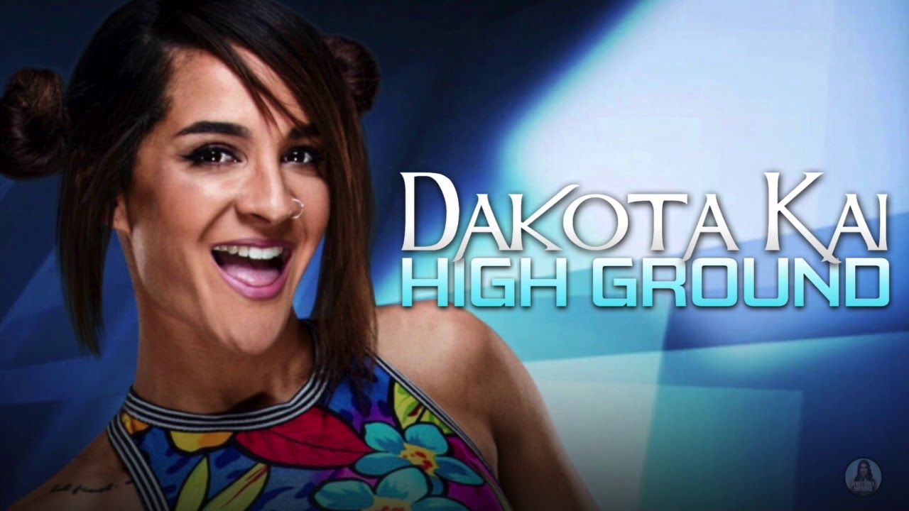 Dakota Kai   High Ground NXT Edit Official 2nd NXT Theme