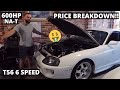 HOW MUCH $$$ did our 600HP NA-T 2JZ, 6 SPEED T65 Swapped SUPRA Cost us - (Complete Price Guide)