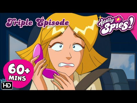 Totally Spies ! Français 🇫🇷 Épisode 17 des Saisons 1, 2 et 3 ! | 1 Heure Triple Épisode