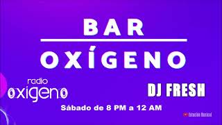 Rock U0026 Pop En Ingles 80 Y 90  Dj Fresh  Bar Oxigeno Mix 61  Radio Oxigeno Fm Stereo