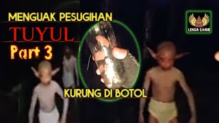 TERTANGKAPNYA TUYUL || KURUNG DI BOTOL
