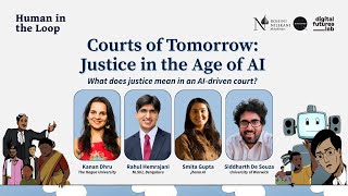 HUMAN IN THE LOOP - Panel: Courts of Tomorrow - Justice in the Age of AI