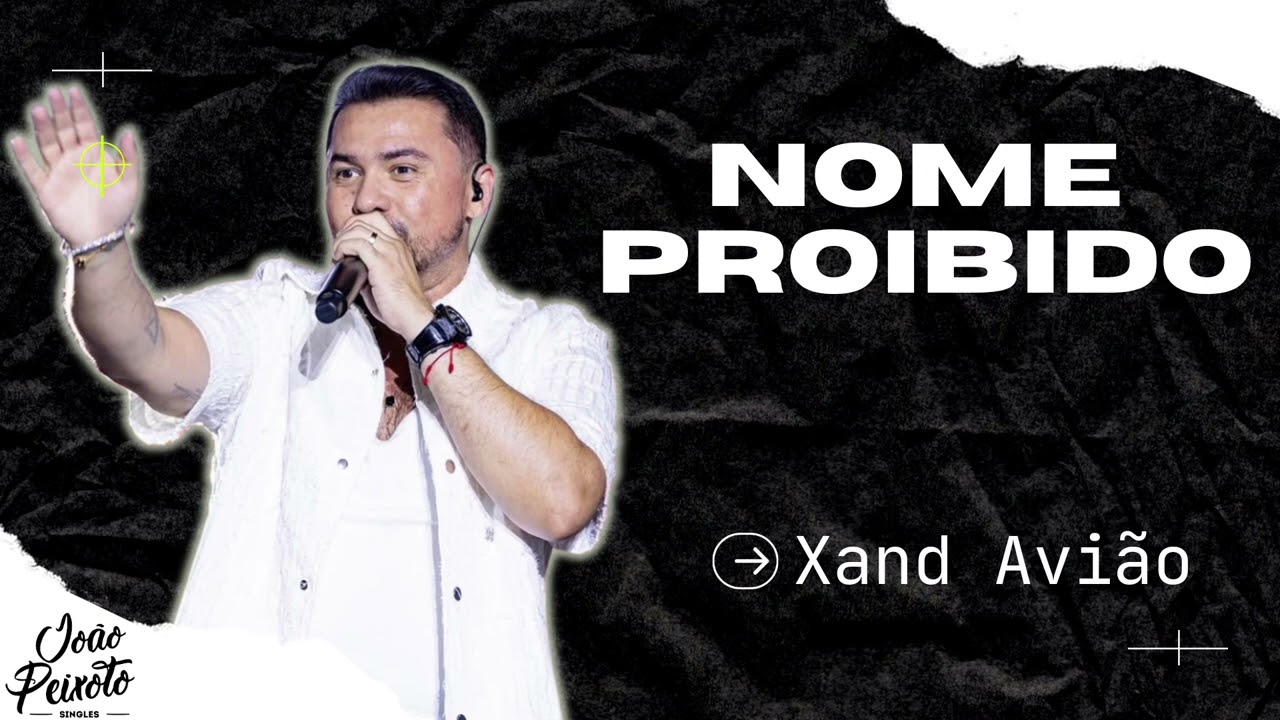 Xand Avião - Nome Proibido | Repertório Novo