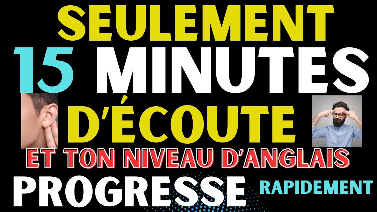 🚀 ENTRAÎNE TON OREILLE EN 15 MINUTES ET AMÉLIORE TON ANGLAIS