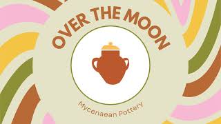 Over the Moon Podcast #1: Mycenaean Pottery and the Octopus Vase