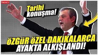 CHP Genel Başkanı Özgür Özel'den tarihi konuşma! "Unutursak şerefsiziz!"