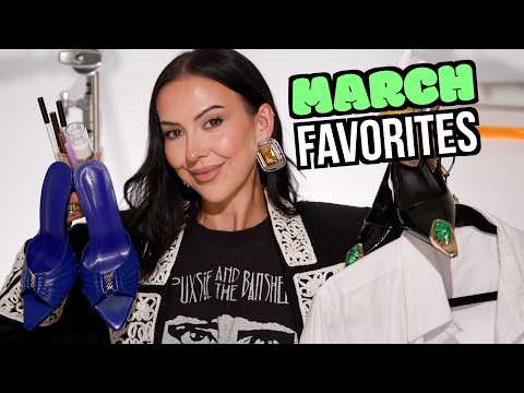 MARCH FAVORITES!!!
