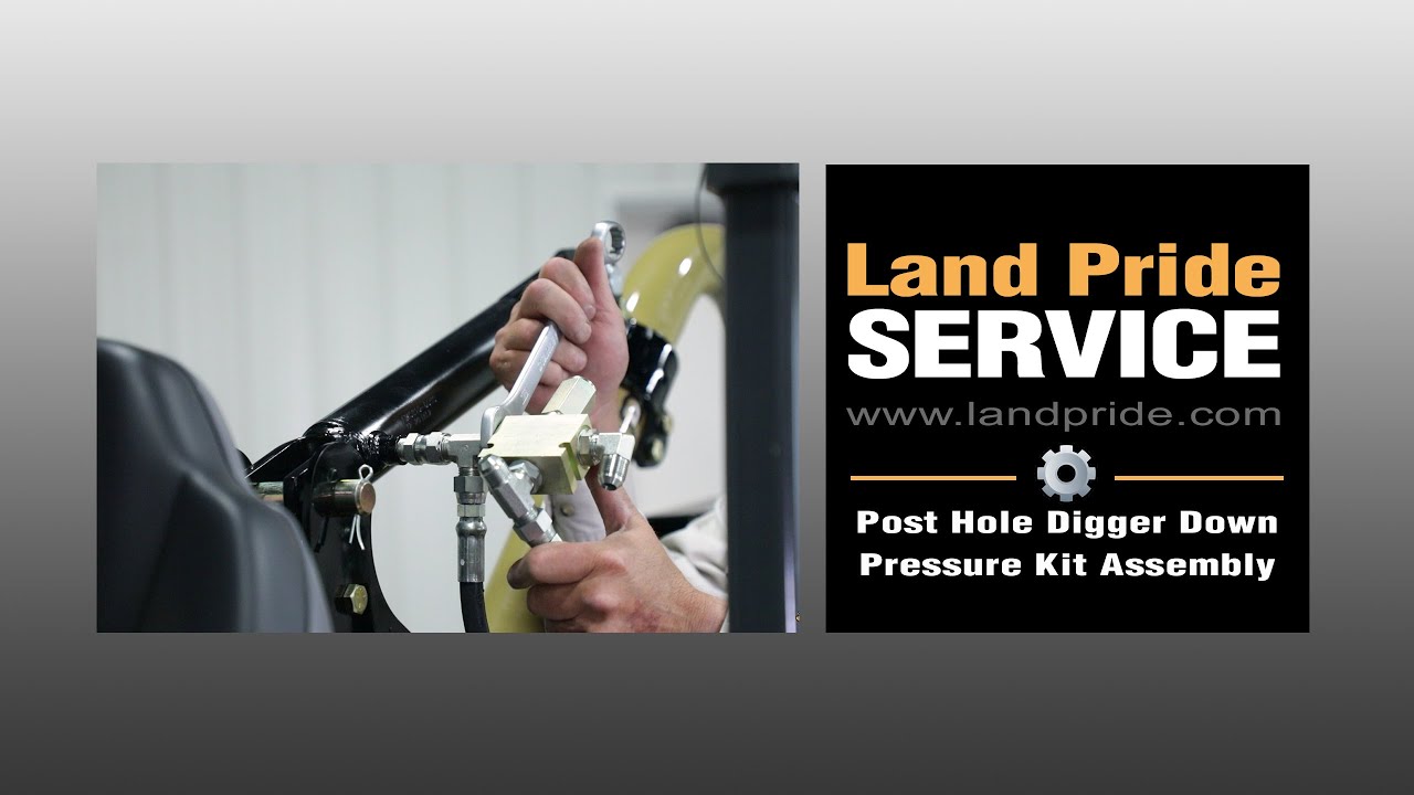 Post Hole Digger Down Pressure Assembly Land Pride Service YouTube