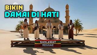 Sholawat Reggae Islami 🌙 Penenang Jiwa, Adem Damai di Hati