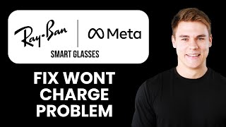 NEW! Ray Ban Meta Glasses Won’t Charge – Troubleshooting Tips (2025) 🕶️⚡ | Smart Glasses Fix