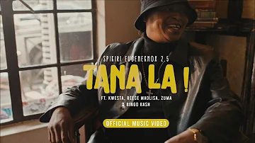 Spikiri, Eugene Knox, 2.5 - Tana La! [Official Video] Ft. Kwesta, Reece Madlisa, Zuma, Bingo Bash