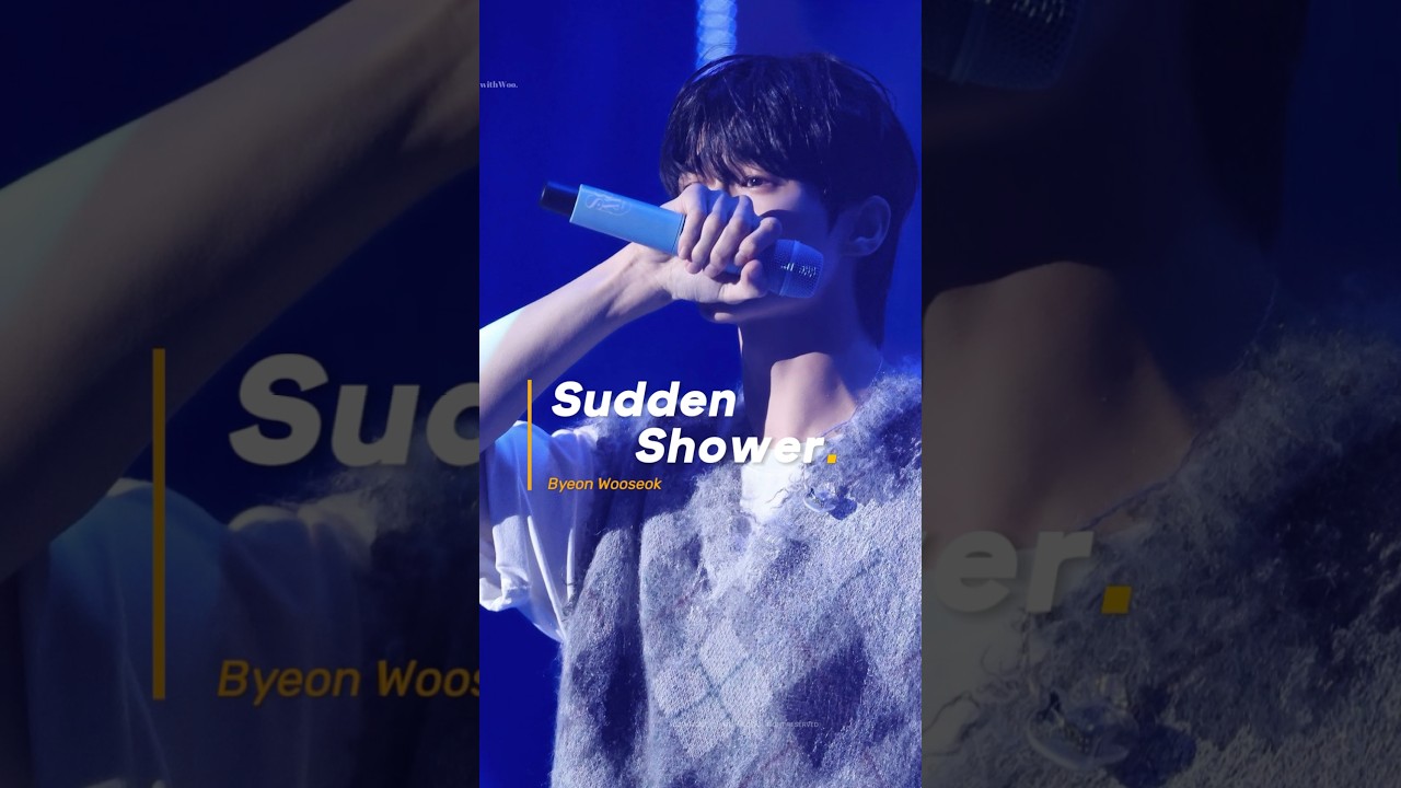 Sudden Shower - Byeon Wooseok mix 7 stage at Summer Letter FM #byeonwooseok #lovelyrunner