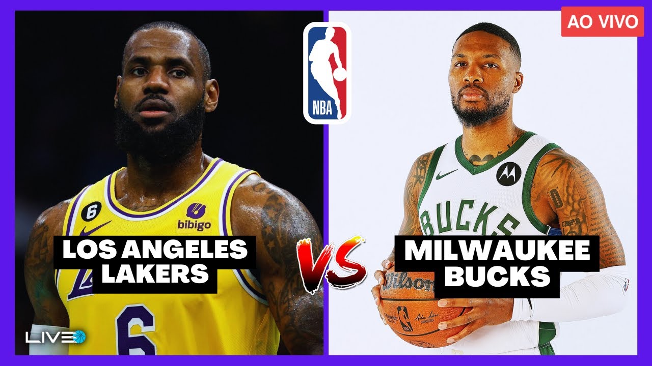 NBA AO VIVO - LOS ANGELES LAKERS X MILWAUKEE BUCKS