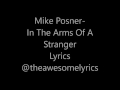 Mike Posner In The Arms Of A Stranger Lyrics mp3