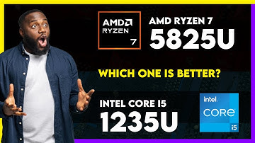 AMD Ryzen 7 5825U vs Intel Core i5 1235U Comparison