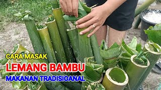 Cara Membuat Lemang Bambu Hijau Makanan Khas Tradisoonal