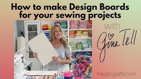 How to make easy Design Boards to organize your sewing & quilting projects - Tutorial with Gina Tell