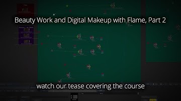 Beauty Work and Digital Makeup with Flame, Part 2