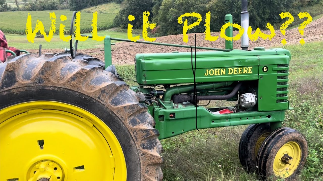 $500 John Deere Part 2…..Plowing with the John Deere B