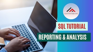 SQL Tutorial - Reporting and Analysis for beginners | iLap Systems Inc