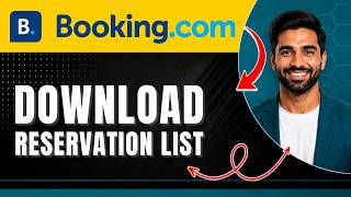 How to Download a Booking.com Reservation List Easily 2026