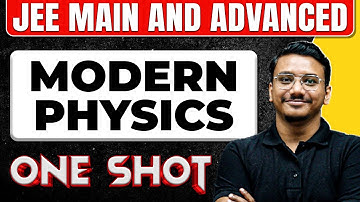 MODERN PHYSICS in one Shot: All Concepts & PYQs Covered | JEE Main & Advanced