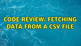 Code Review: Fetching data from a CSV file