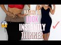 HACKS EVERY GIRL MUST KNOW TO INSTANTLY LOOK THINNER, SKINNY