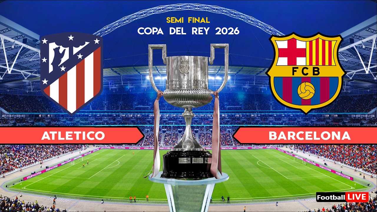ATLETICO MADRID vs BARCELONA - Copa del Rey 2026 Semi Final | Full Match All Goals | Simulation PES