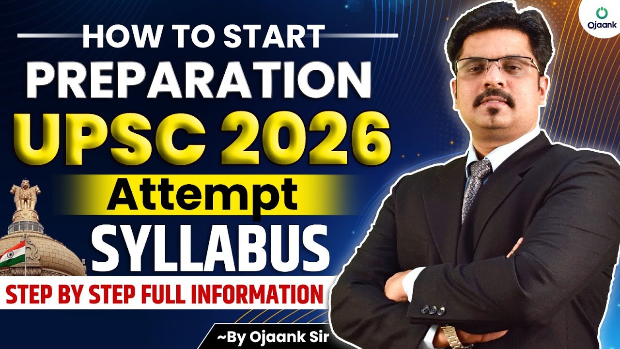 How to Start Preparation Upsc 2026 Attempt Syllabus Step By Step Full ...