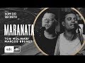 Som do Secreto Vol.2 | Som do Reino | 01 | Maranata | Ton Molinari Feat. Marcos Brunet