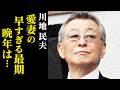 【川地民夫】愛妻の早すぎる最期…石原裕次郎の誘い…『まむしの兄弟』『ウルトラマンティガ』と…