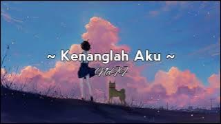 Kenanglah aku - Naff (Speed up)